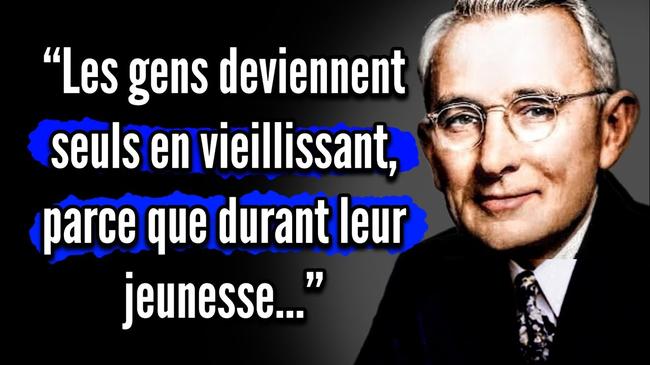 Les sagesses de Dale Carnegie que vous devez connaître avant de vieillir