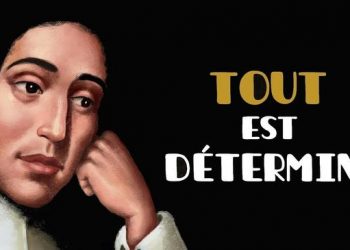 SPINOZA – Le libre arbitre n&rsquo;est-il qu&rsquo;une illusion ?