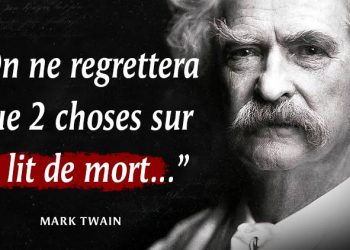 36 Leçons de vie de Mark Twain qui valent la peine d&rsquo;être lues ! | Citations qui changent la vie