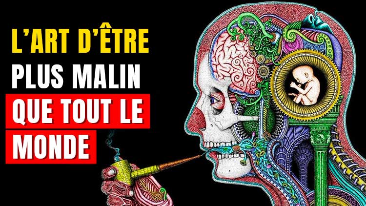 Comment être plus malin que tout le monde