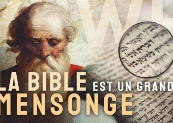 La Bible est un grand mensonge