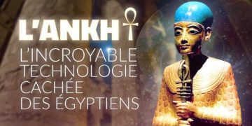 L&rsquo;Ankh, l&rsquo;incroyable technologie cachée des Egyptiens