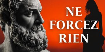 Ne forcez rien dans votre vie | Stoïcisme