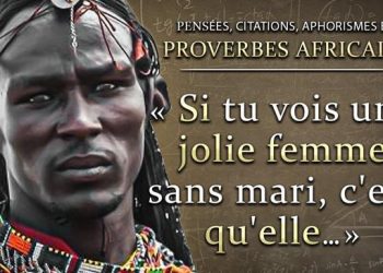 Proverbes Africains | Citations et pensées sages des peuples d&rsquo;Afrique