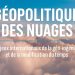 Géopolitique des nuages : Comment le ciel devient un enjeu de pouvoir mondial